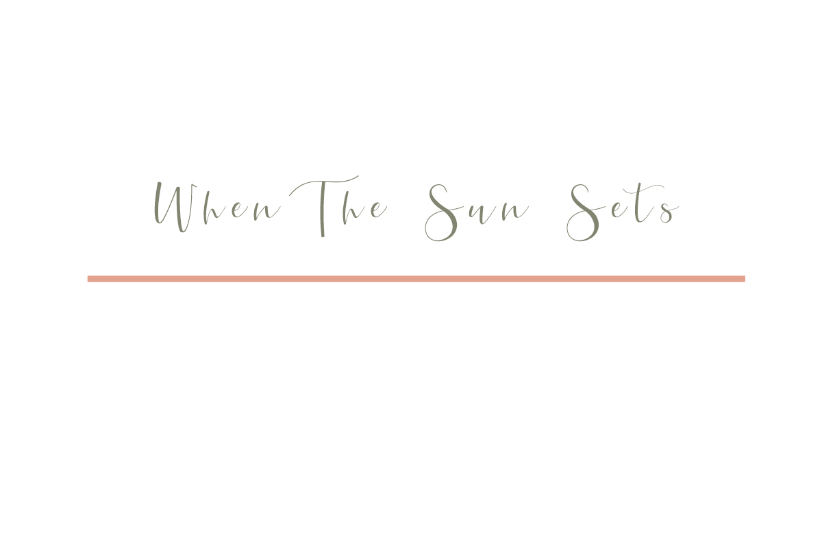 When The Sun sets