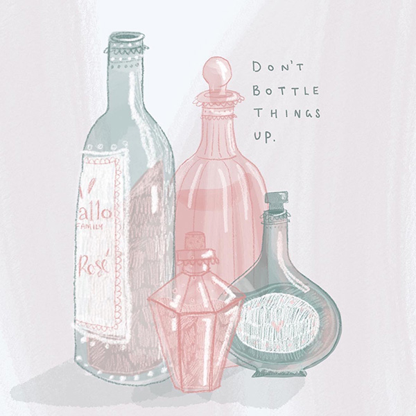 Digital spot illustration of a selection of glass bottles in various shapes, with the phrase "Don't Bottle Things Up" written beside it. Limited colour palette of pastel pink and teal. 