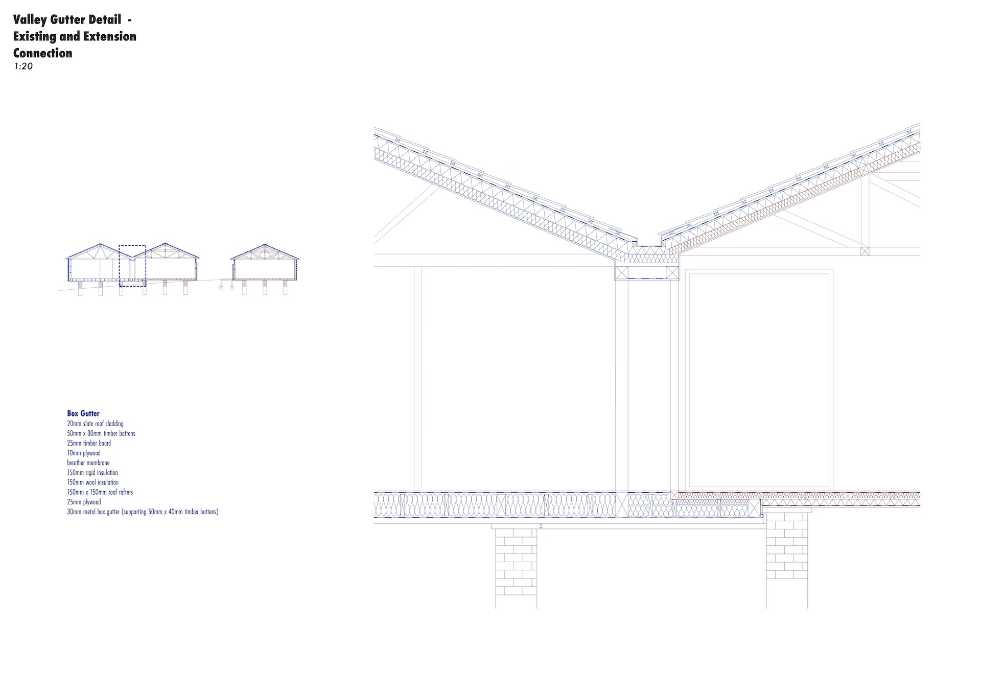 1:20 valley gutter detail between the existing and new structure. 