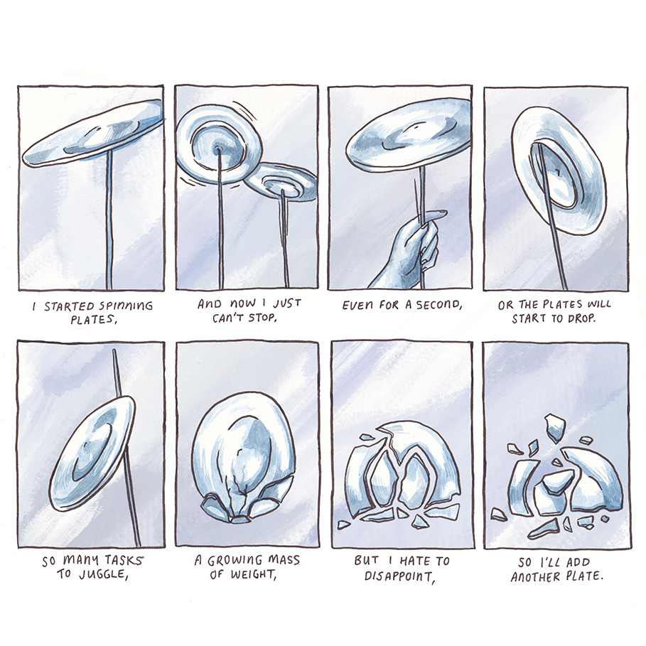 Short format comic about the pressure of multitasking using imagery of plates spinning.
